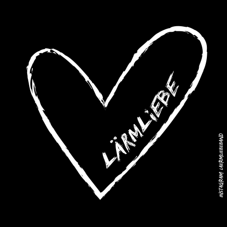 LÄRMLIEBE